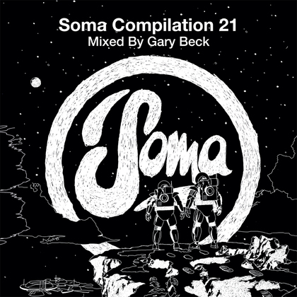 Soma Compilation 21 Mixed By Gary Beck cover