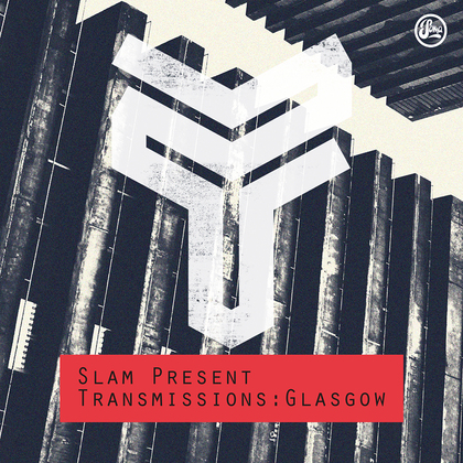Slam Present : Transmissions Glasgow cover